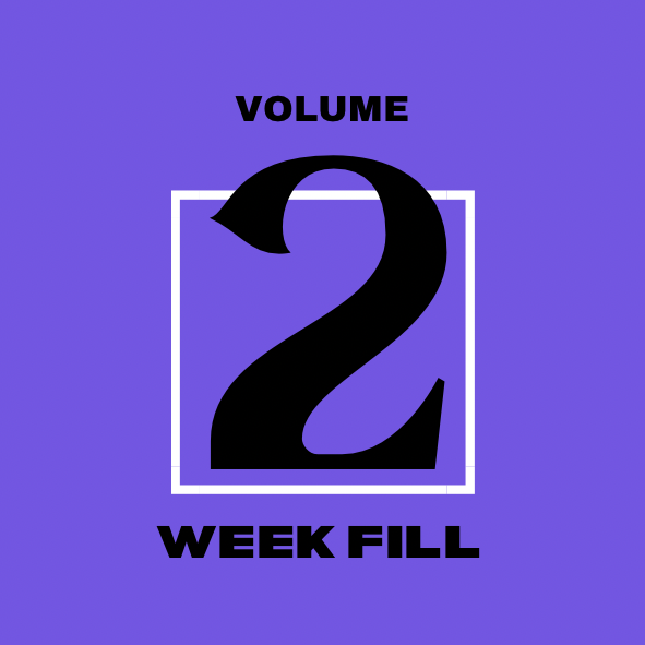 2 Week Volume Fill