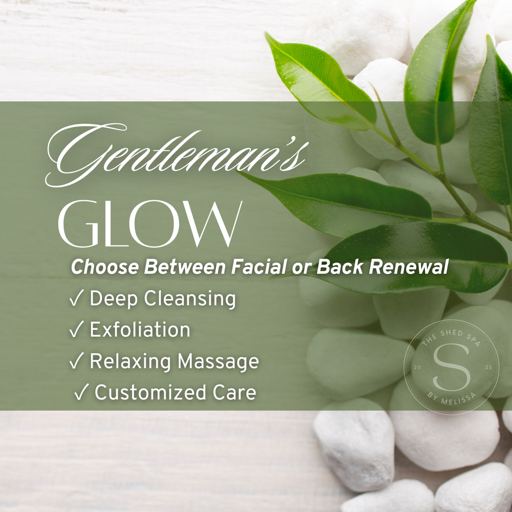 The Gentleman’s Glow at The Shed Spa - Seymour Aesthetician in Seymour, TN