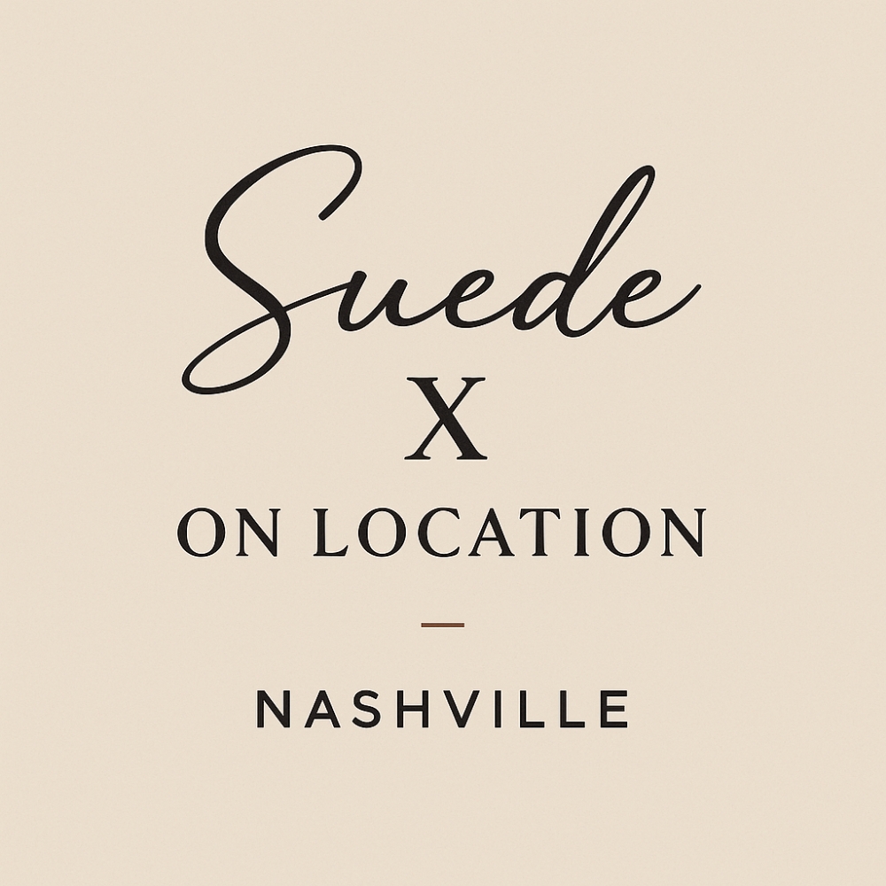 Suede X On Location - Nashville