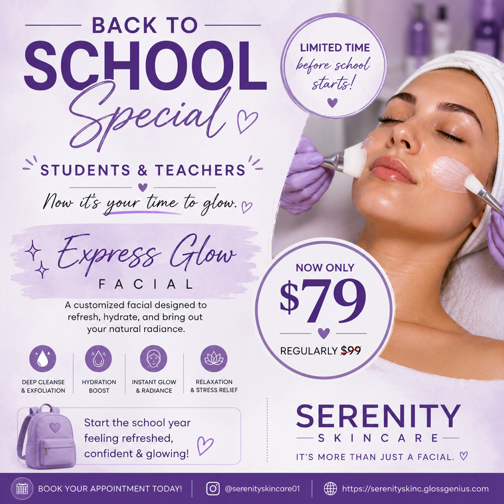 Back To School at Serenity Skincare in Magnolia, TX