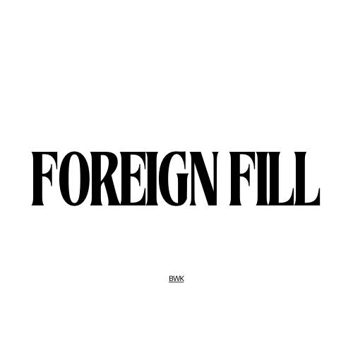 Foreign Fill