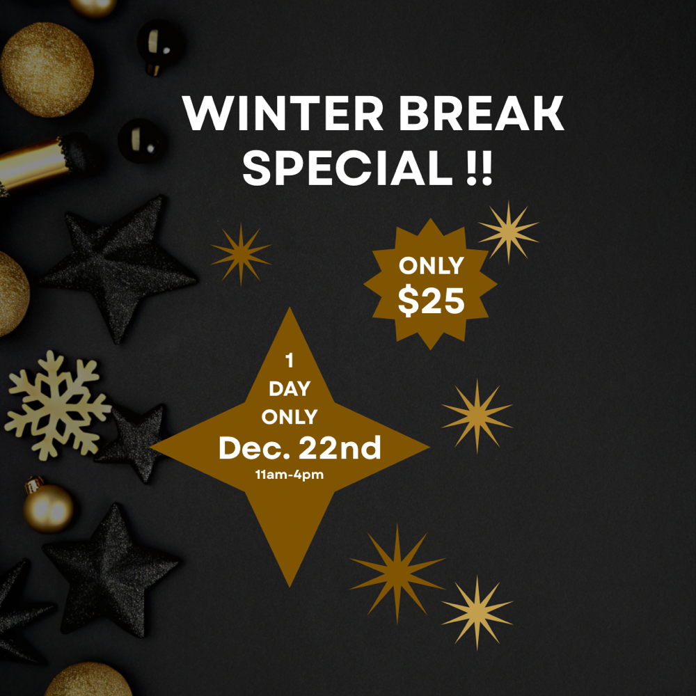 Winter Break Special
