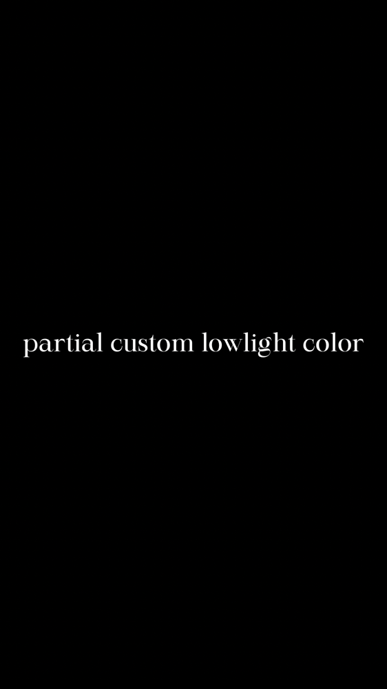 Partial Lowlight Custom Color