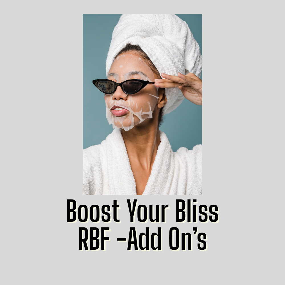 Boost Your Bliss - Add On's