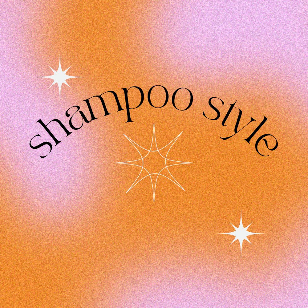 Shampoo style/Hot tool