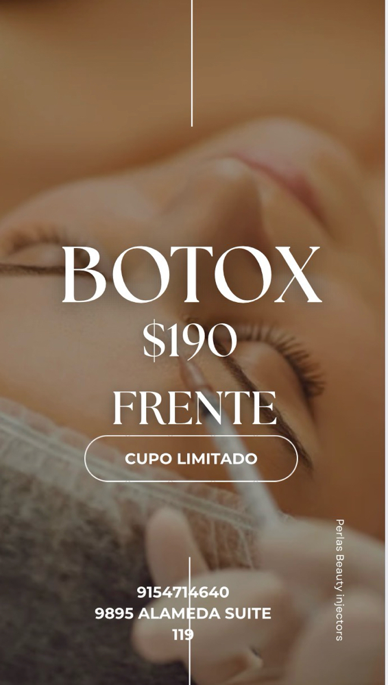 Botox Frente Promocion at perlas beauty in el paso, TX