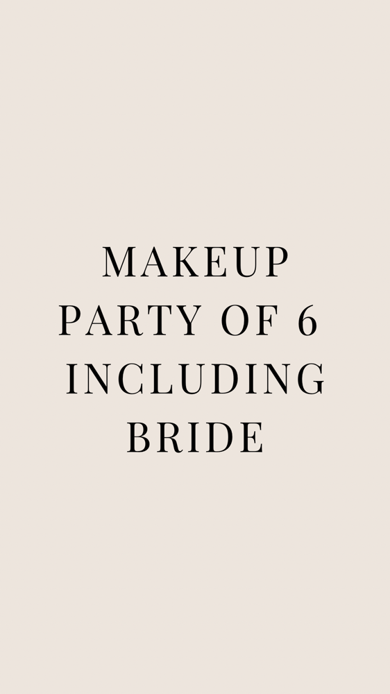 Makeup Party Of 6 Including Bride