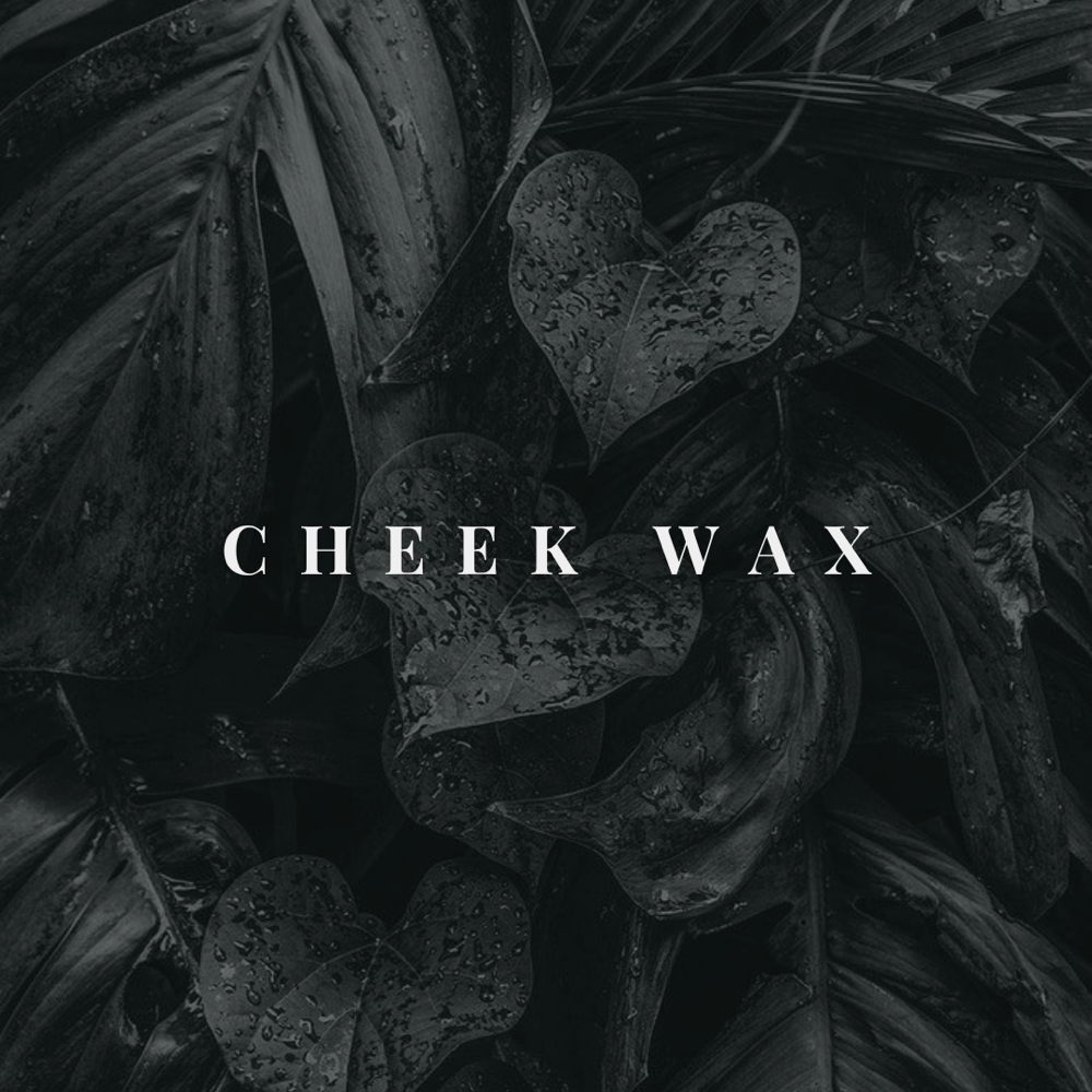 Cheek Wax