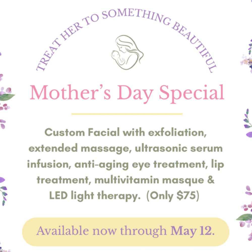 Mothers Day Special at PurEsthetics — The Skin Suite of Marion in Marion, NC