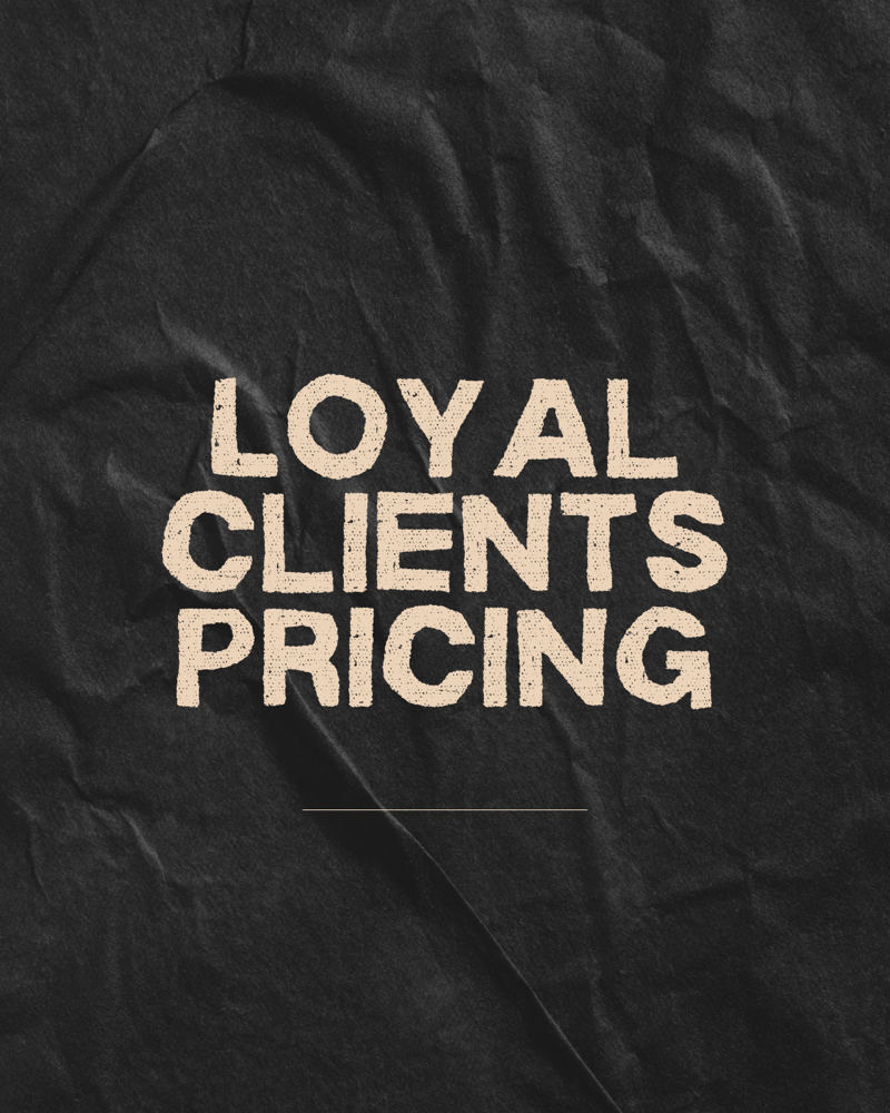 Loyal Clients Pricing