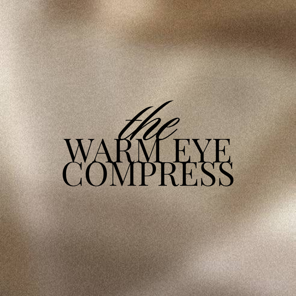 The Warm Eye Compress