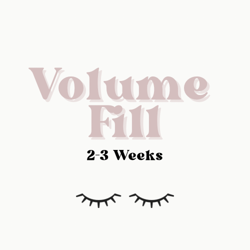 Volume Fill 2-3 Weeks