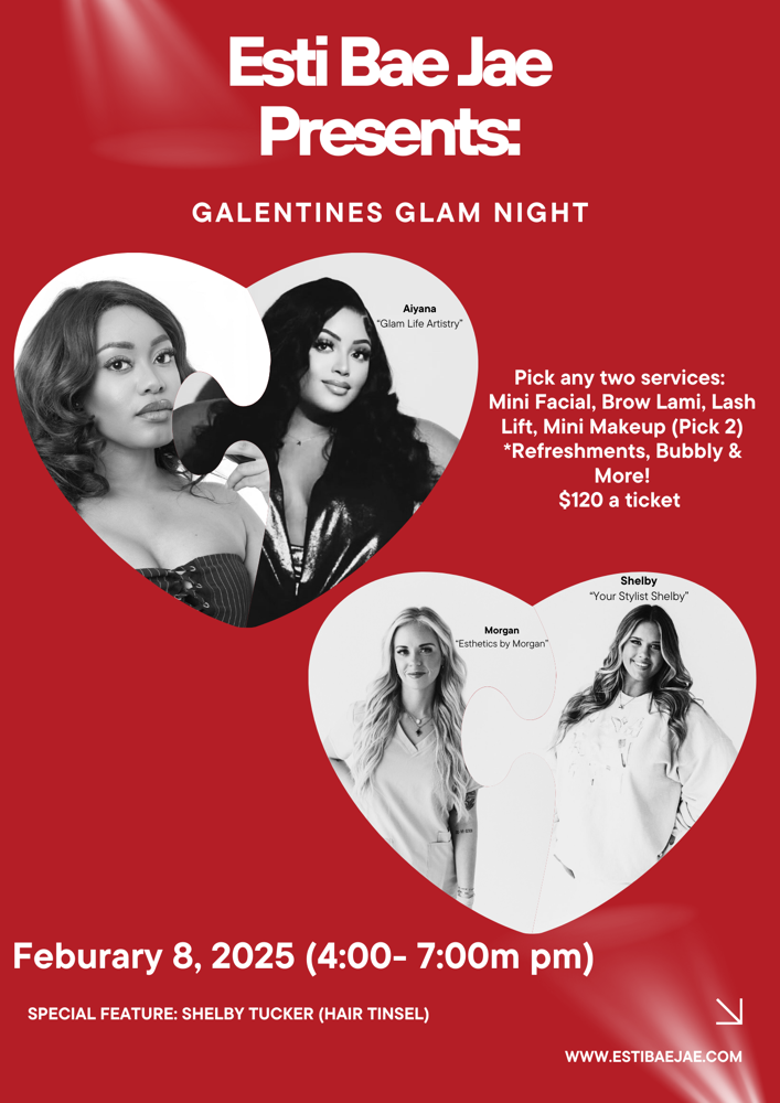 ( February 8)Galentines Glam Night