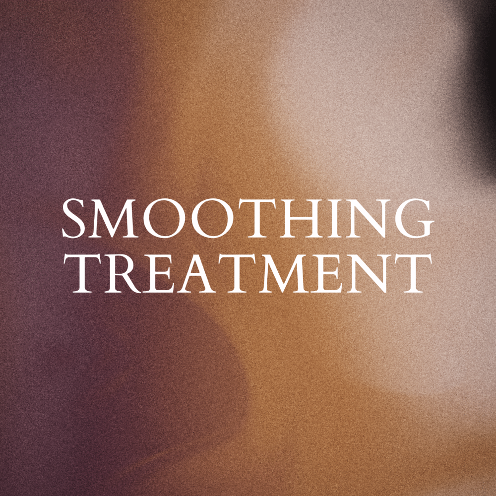 Smoothing Treatment