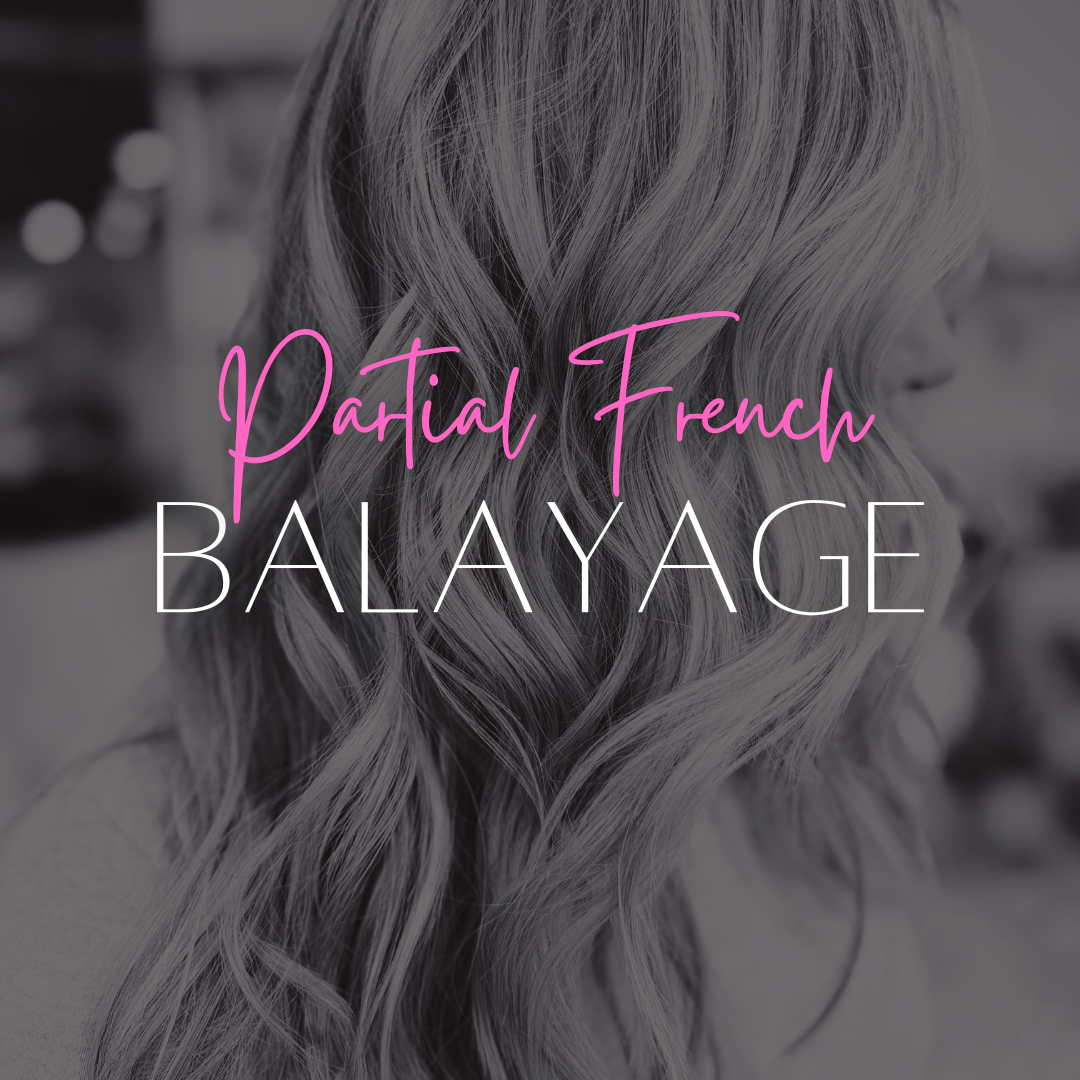 Partial French Balayage