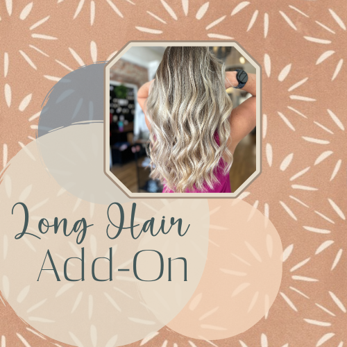 Long Hair - Extra Time Add On