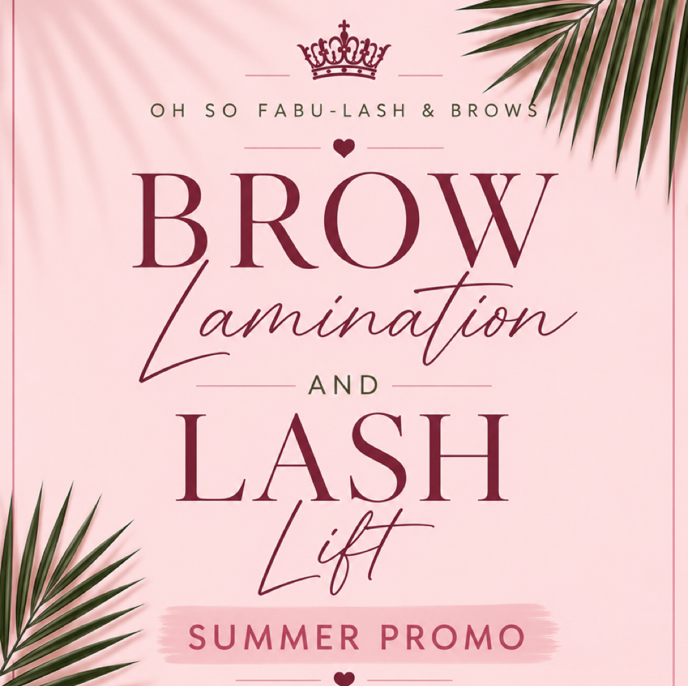 Lash lift & Brow Lamination PROMO at Oh So Fabu-Lash & Brows in Delray Beach, FL