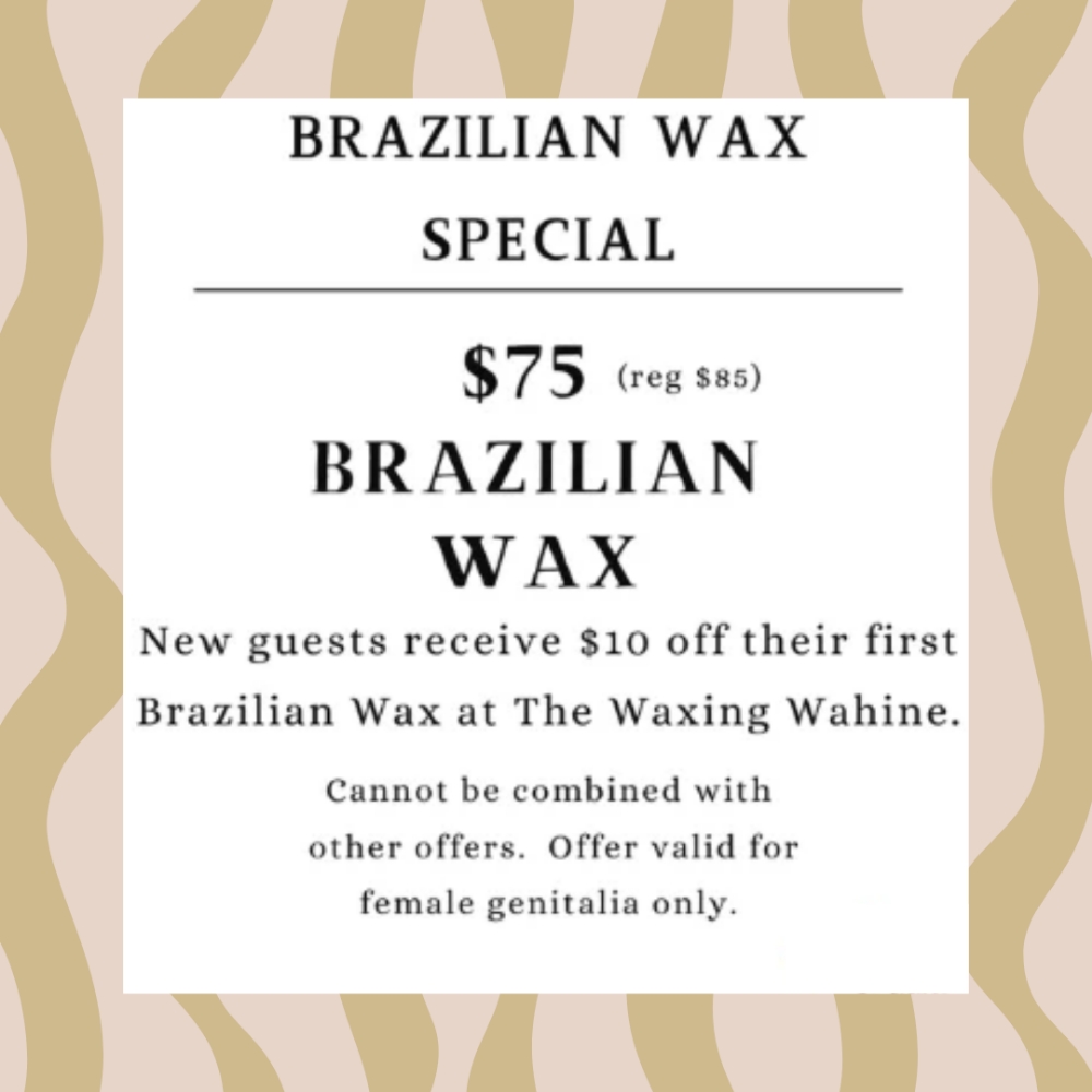 NEW GUEST Brazilian $75 at The Waxing Wahine in Kailua-Kona, HI