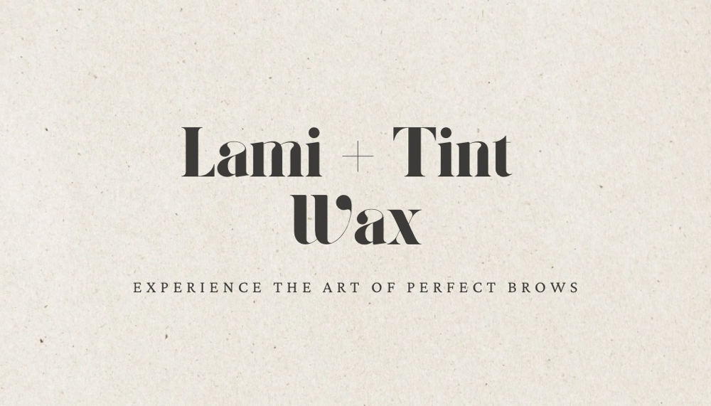 Brow Lamination + Tint+ Wax