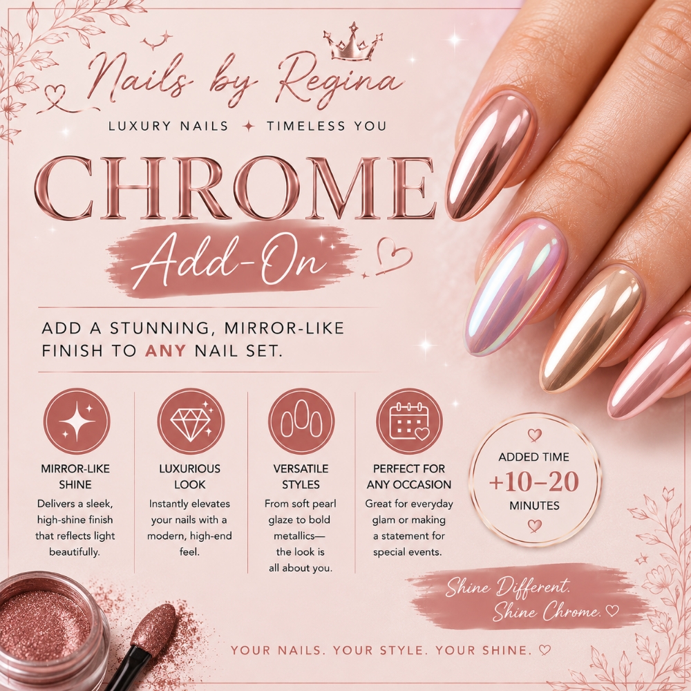 Chrome at Regina's Hair & Nail Studio in Corning, CA