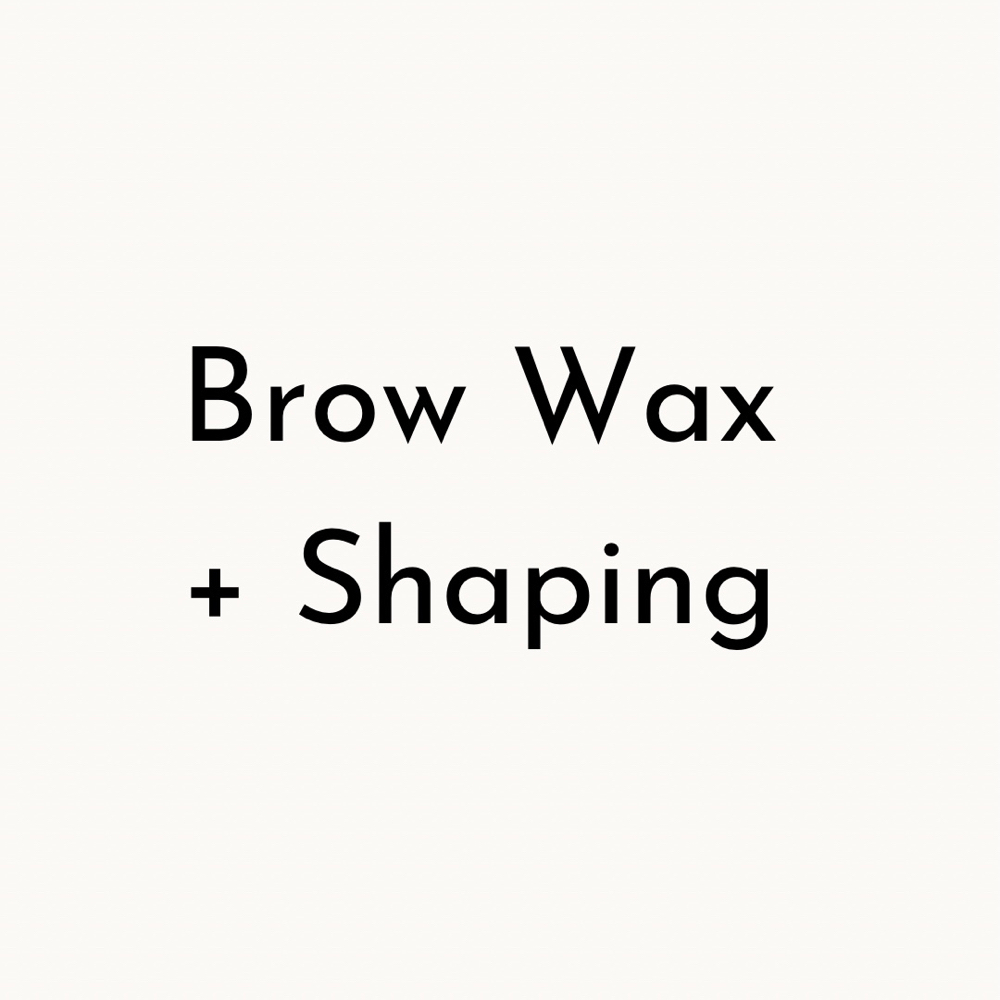 Brow Wax + Full Shaping