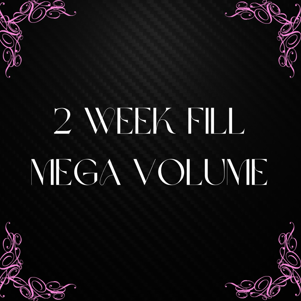 Mega Volume - 2 Week Fill