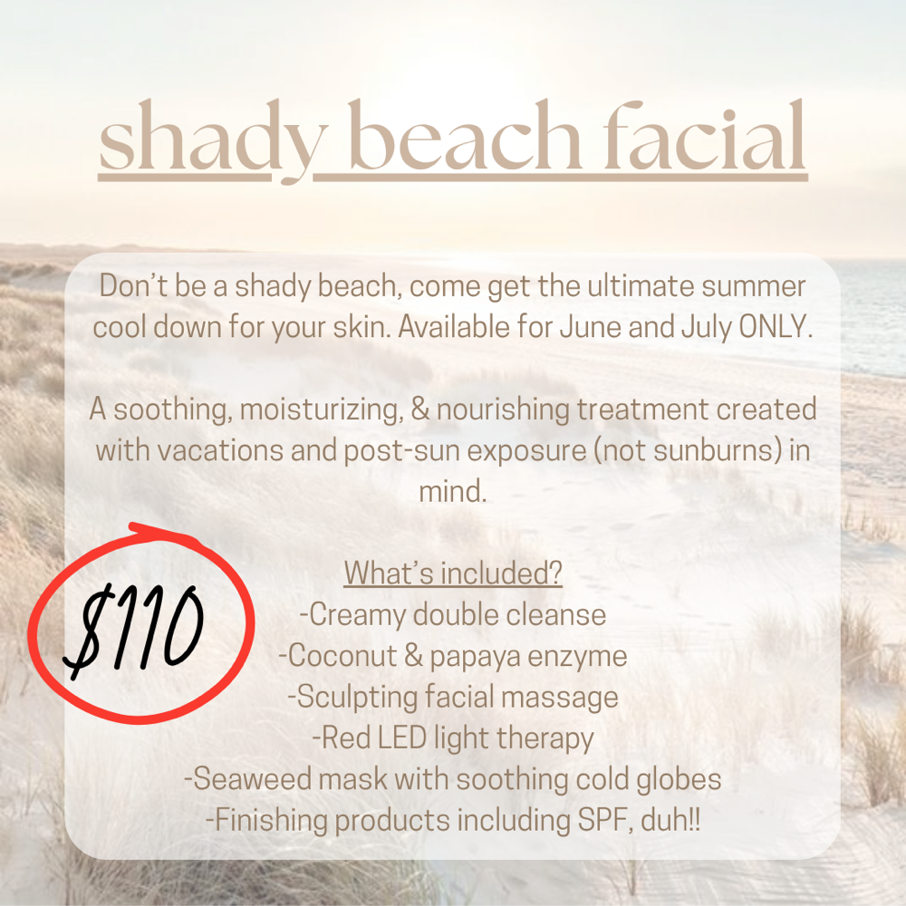 Shady Beach Facial