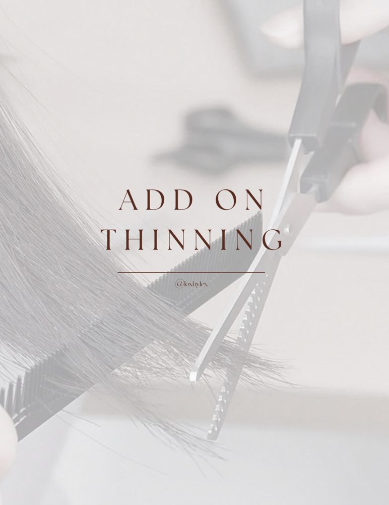 ADD ON - Thinning