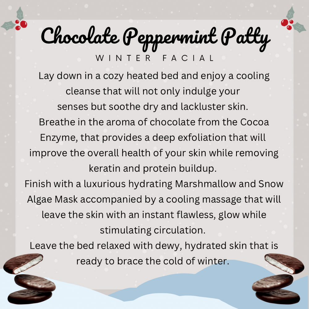 Seasonal Facial- Choc. Pepp. Patty