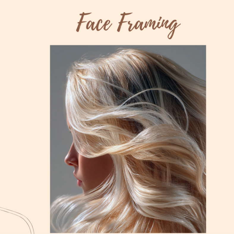 Face Framing