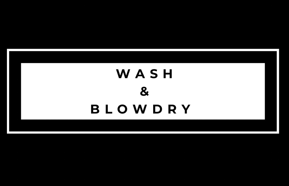 WASH & BLOW-DRY