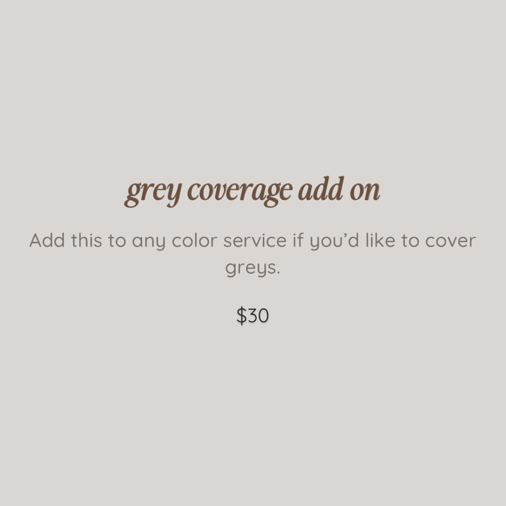 Grey Coverage Add On