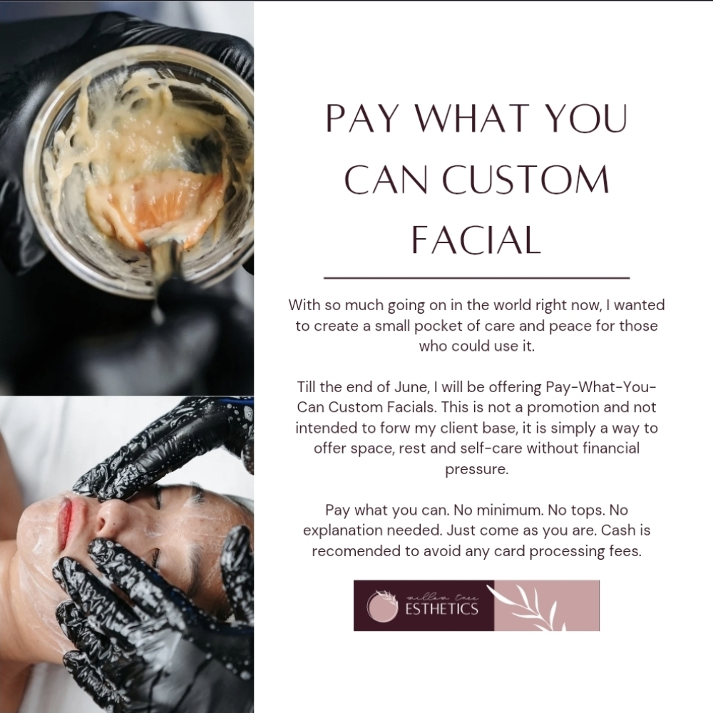 Pay What You Can Custom Facial