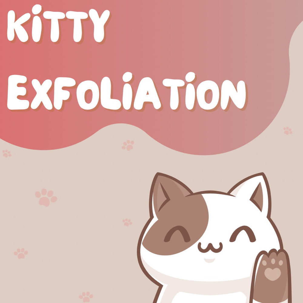 Kitty Exfoliation