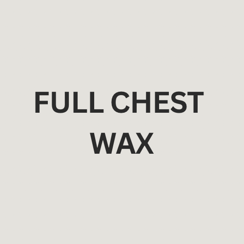FULL CHEST WAX