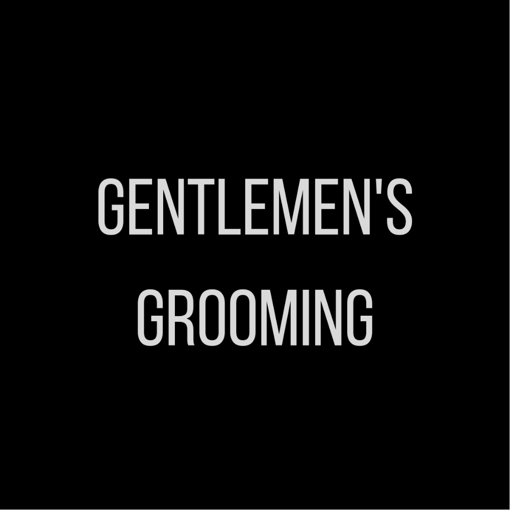 Gentlemen's Grooming