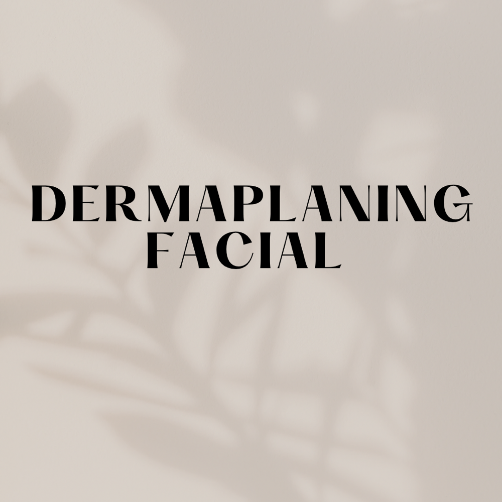 Dermaplaning Facial