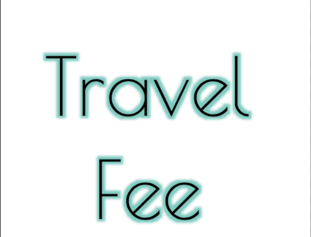 Traveling Fee Outside San B County
