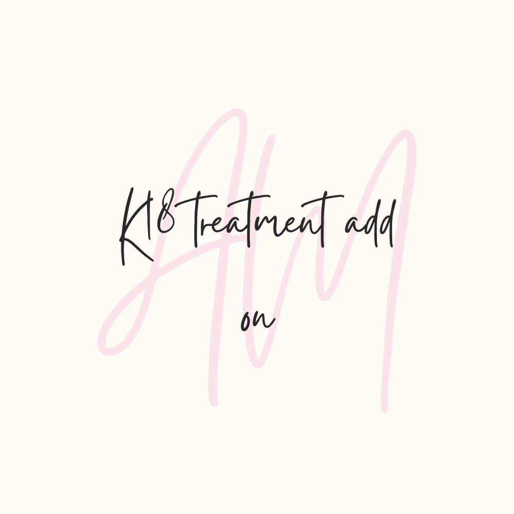 K18 Treatment add on