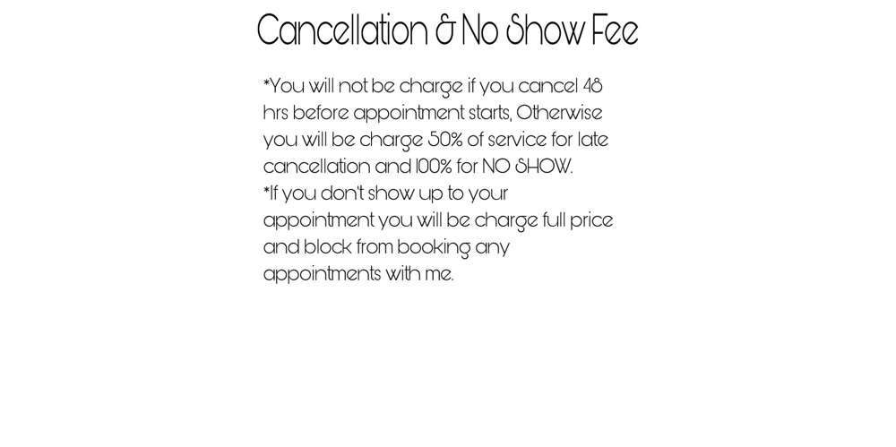 Cancellation & No Show Fee