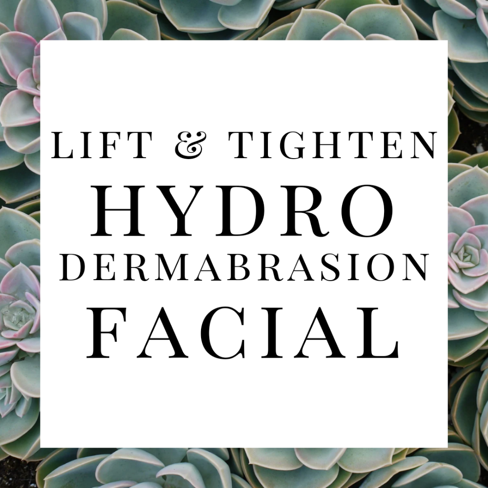 Lift and Tighten Hydro Dermabrasion