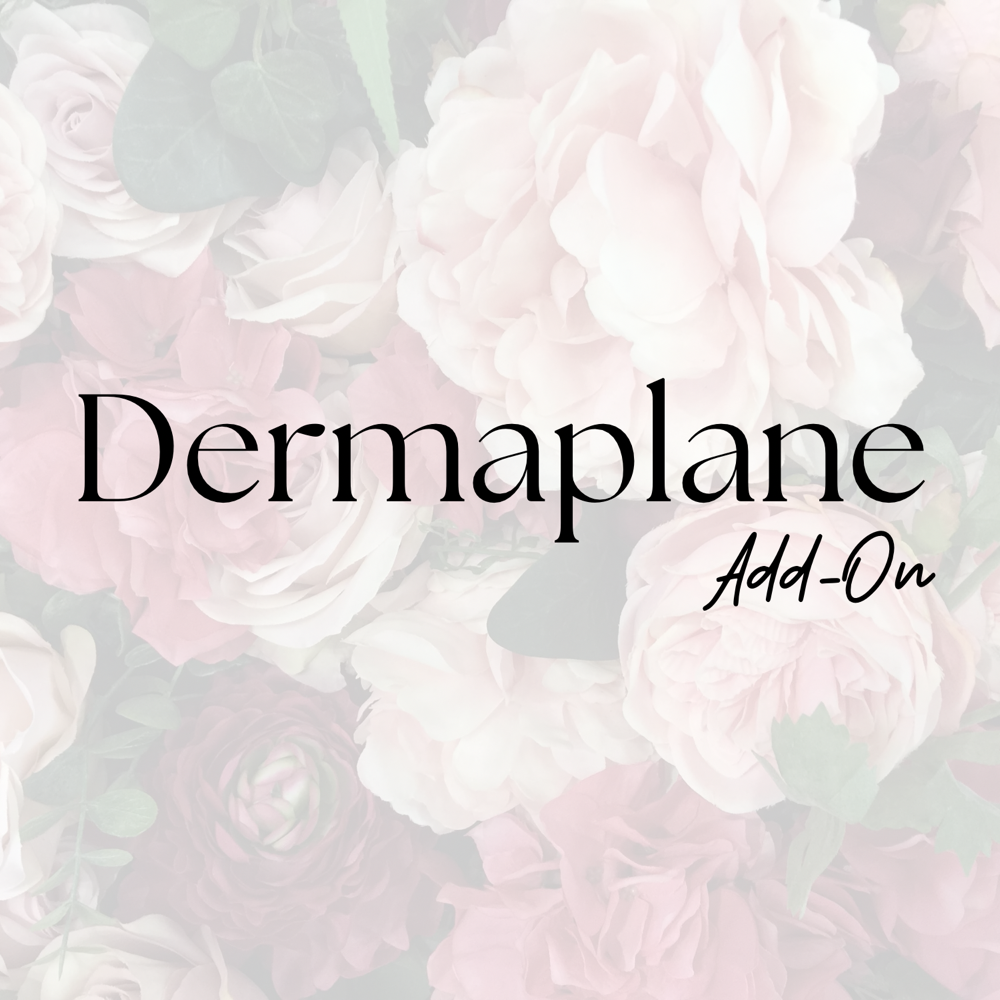 Dermaplane Add On