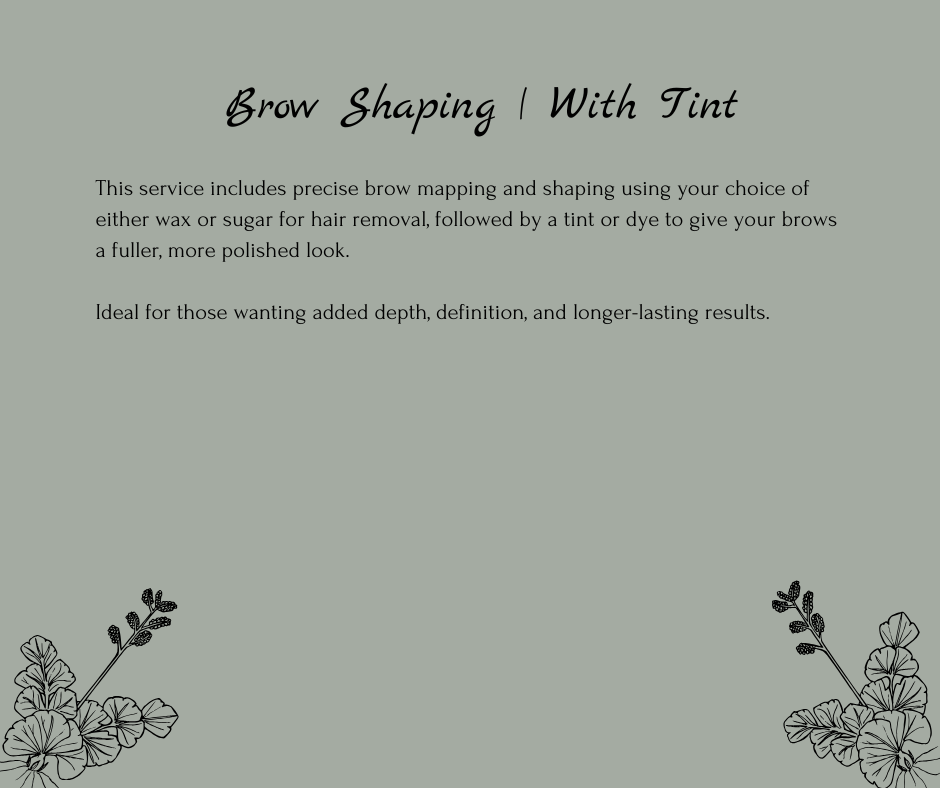 Brow Shaping | With Tint