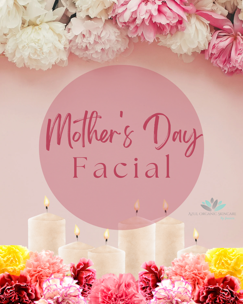 Mothers Day Facial