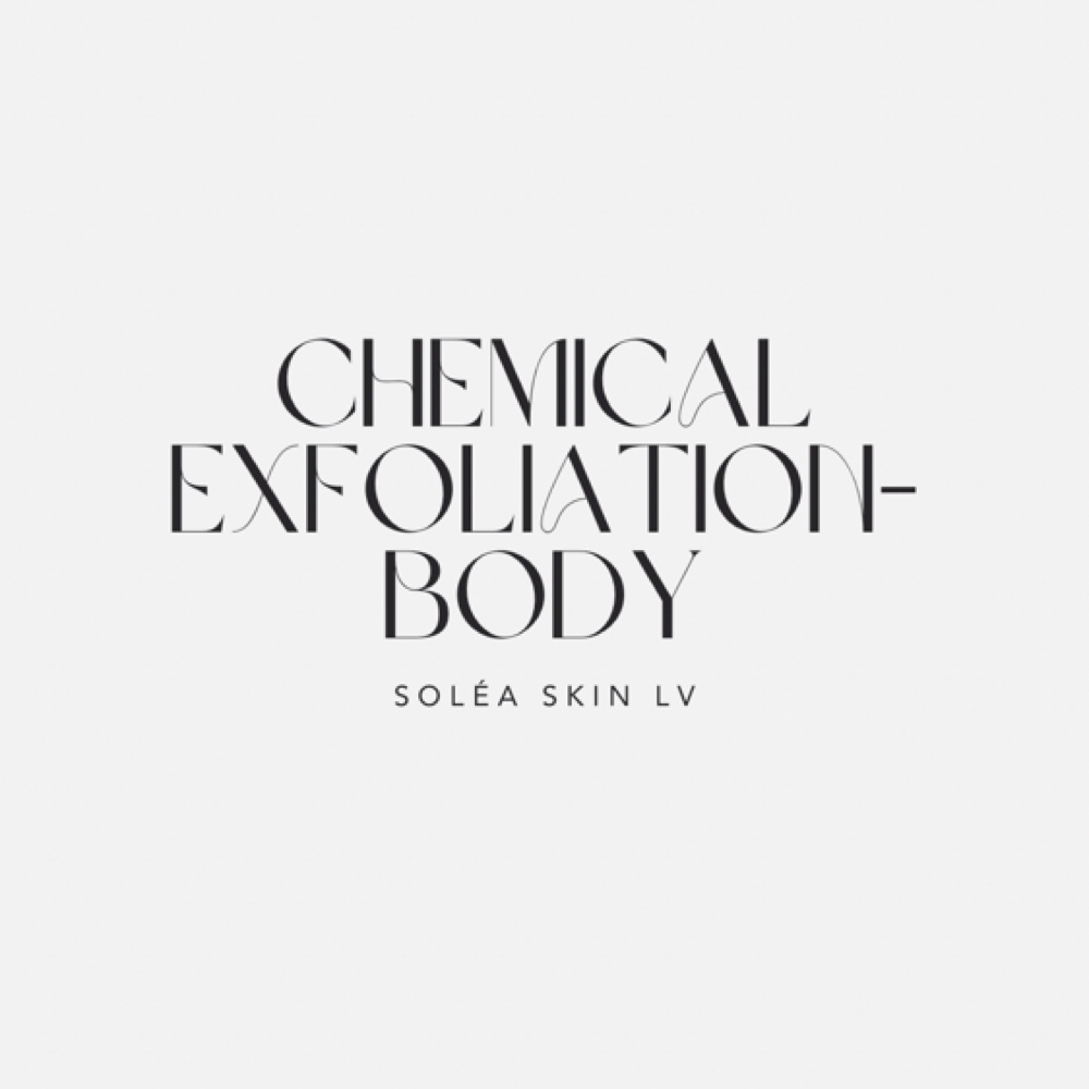 Chemical Exfoliation- Body at Soléa Skin LV in Las Vegas, NV