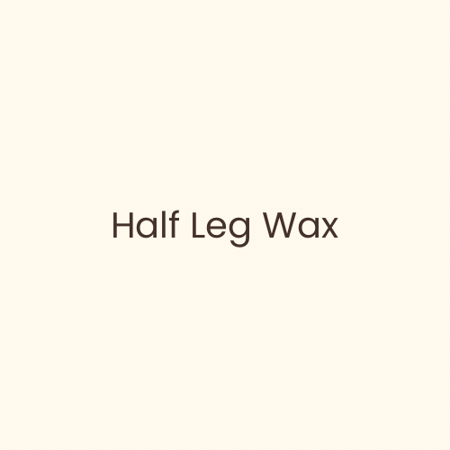 Half Leg Wax & Half Arm