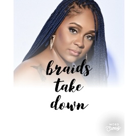 Med Braids Take Down
