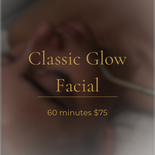 ✨Classic Glow Facial✨