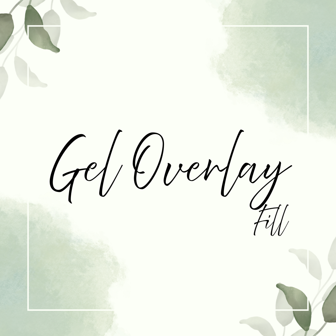 Gel Overlay Fill