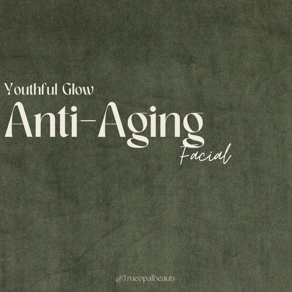 Youthful Glow Anti-Aging Facial
